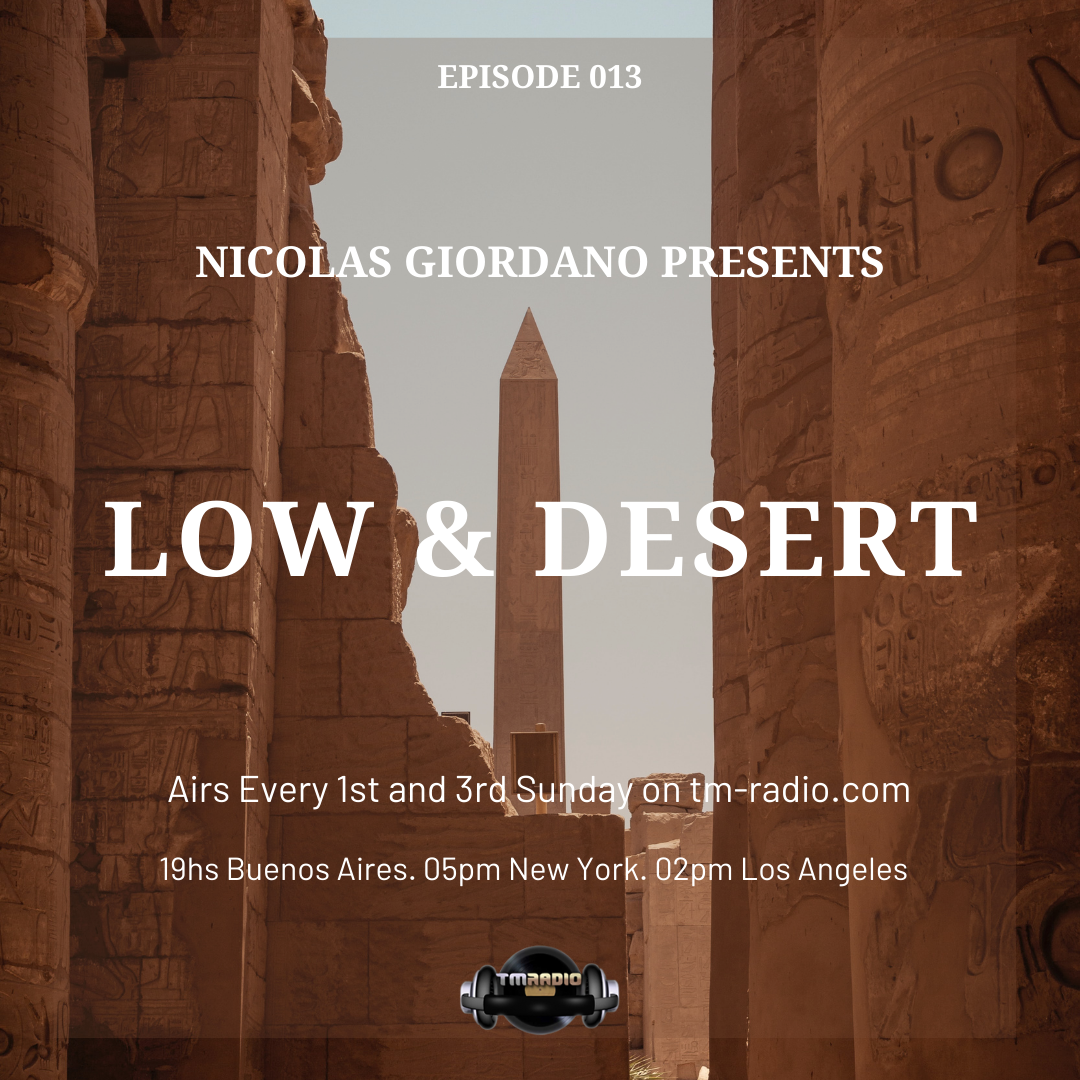Episode 013 Nicolas Giordano Presents. Low & Desert. (from November 1st, 2020)