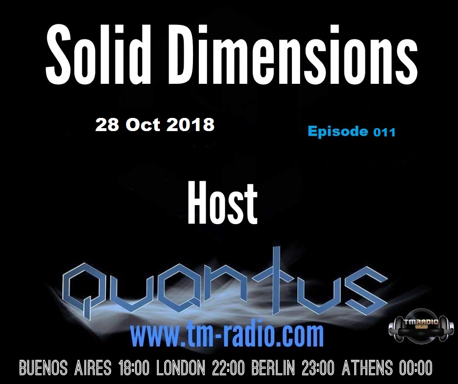 Solid Dimensions 011 on TM Radio - 28-Oct-2018 (from October 28th, 2018)