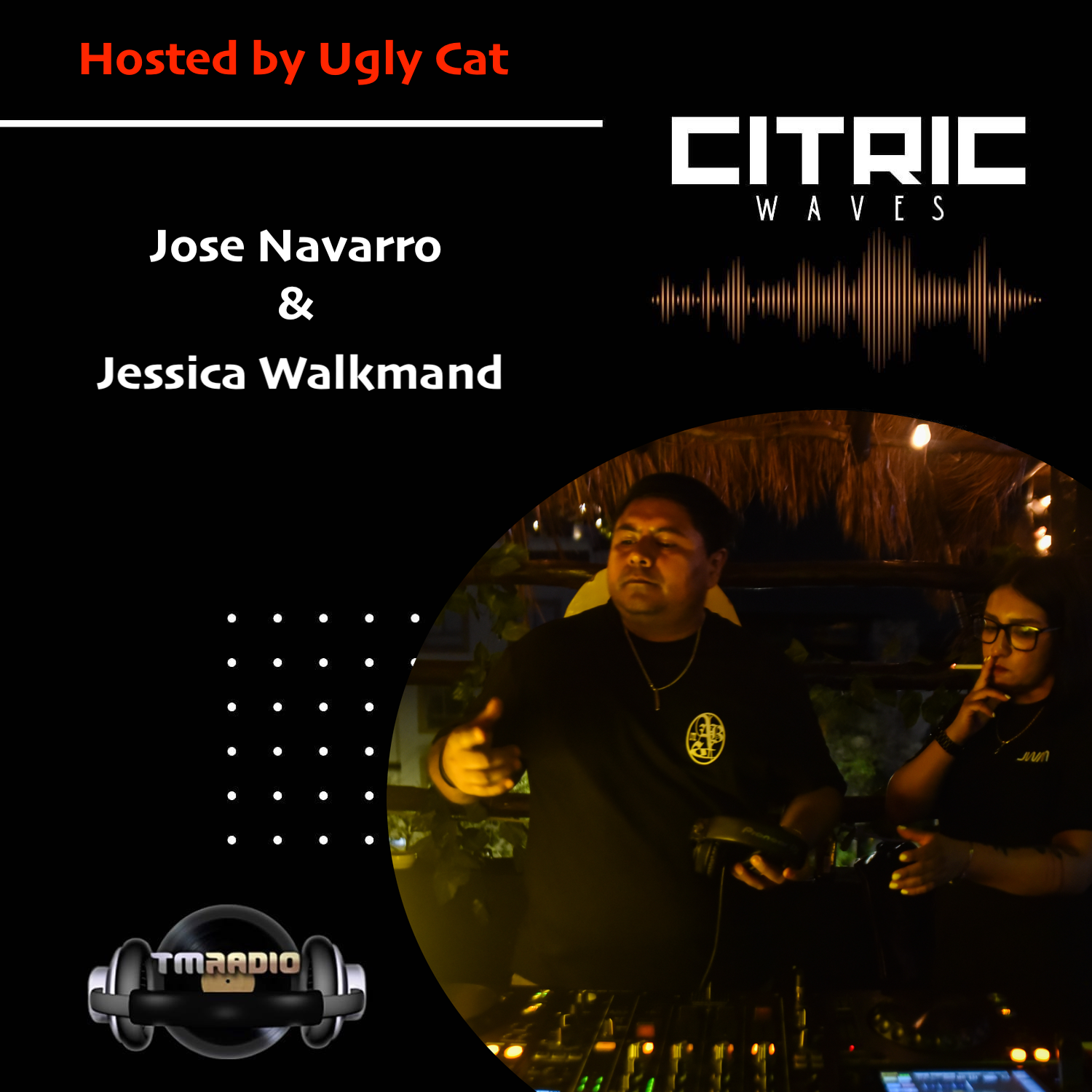 Citric Waves 033 Jessica Walkmand & Jose Navarro (from July 4th)