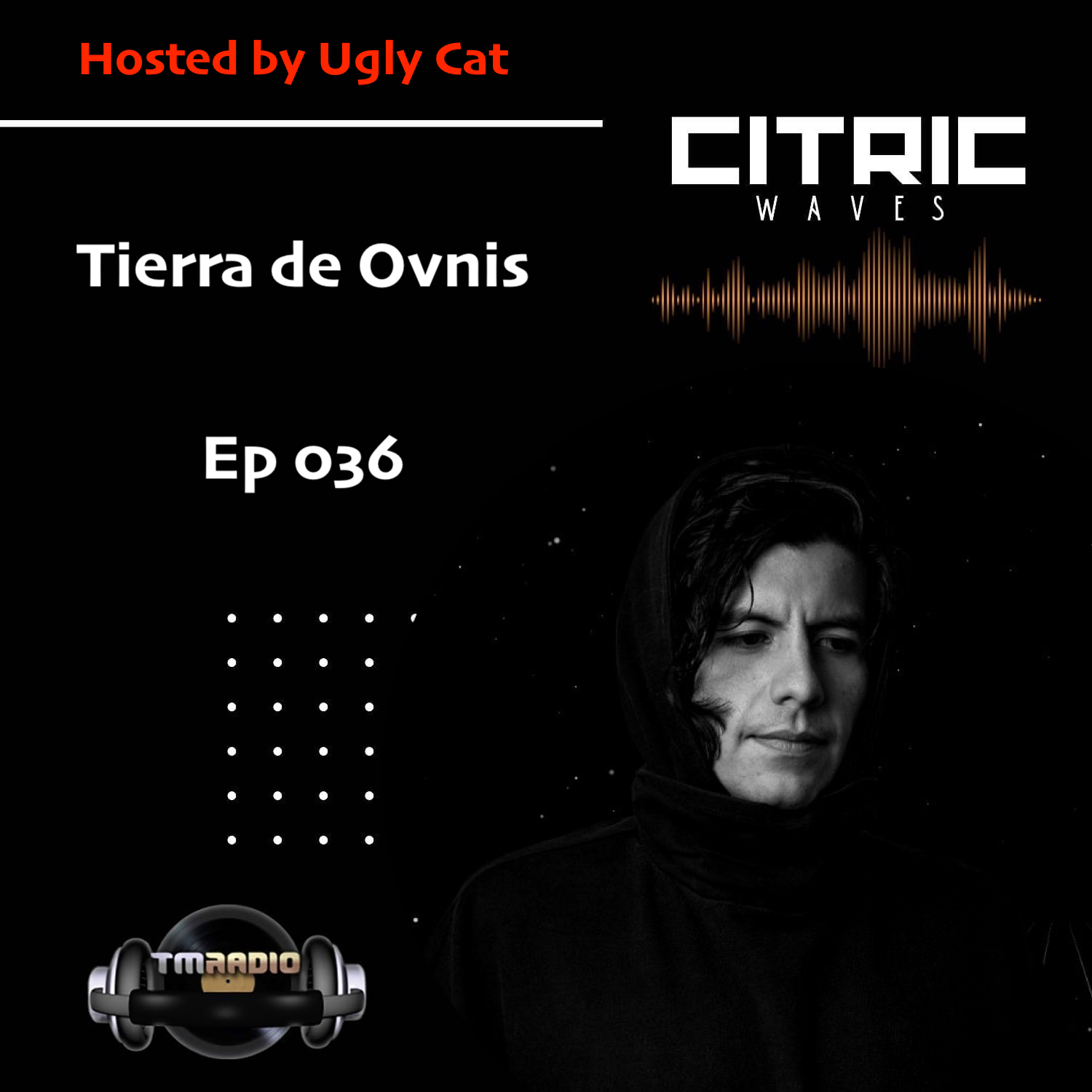 Citric Waves 036 Tierra de Ovnis (from August 1st)