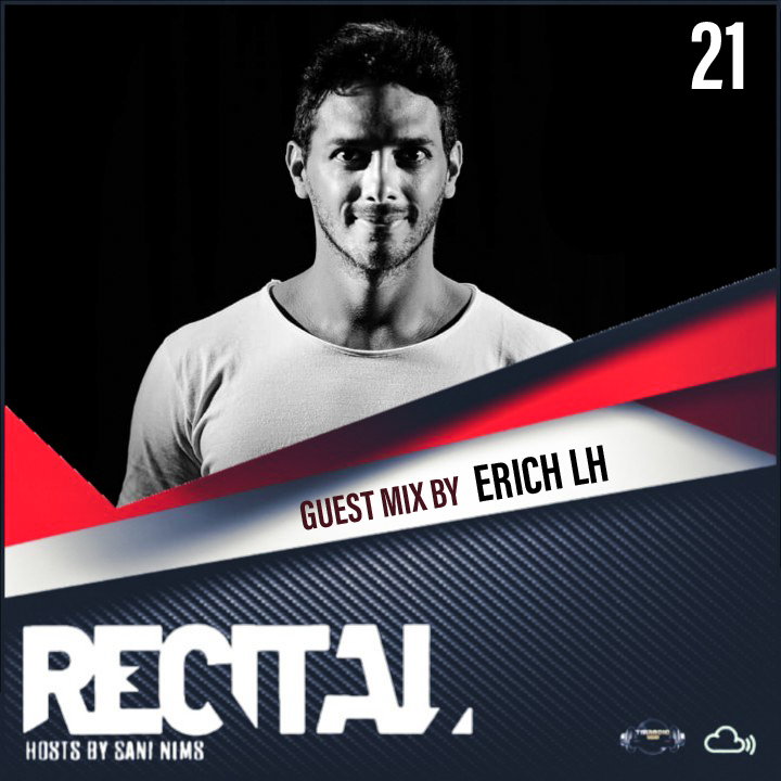 RECITAL EP 21 GUEST MIX BY ERICH LH HOSTS BY SANI NIMS ON TM RADIO (from March 15th, 2020)