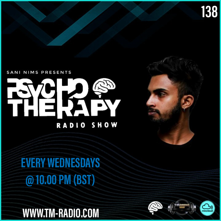 PSYCHO THERAPY EP 138 BY SANI NIMS ON TM RADIO (from May 19th, 2021)