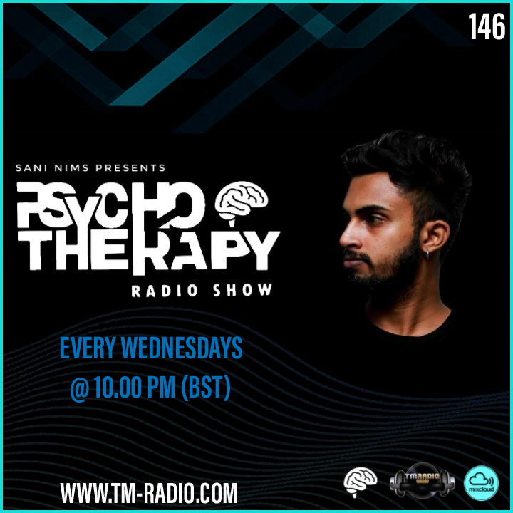 PSYCHO THERAPY EP 146 BY SANI NIMS ON TM RADIO (from July 21st, 2021)