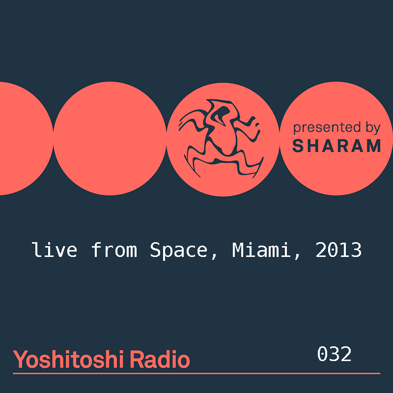 Episode 032, live at Space, Miami (2013) (from March 10th, 2018)
