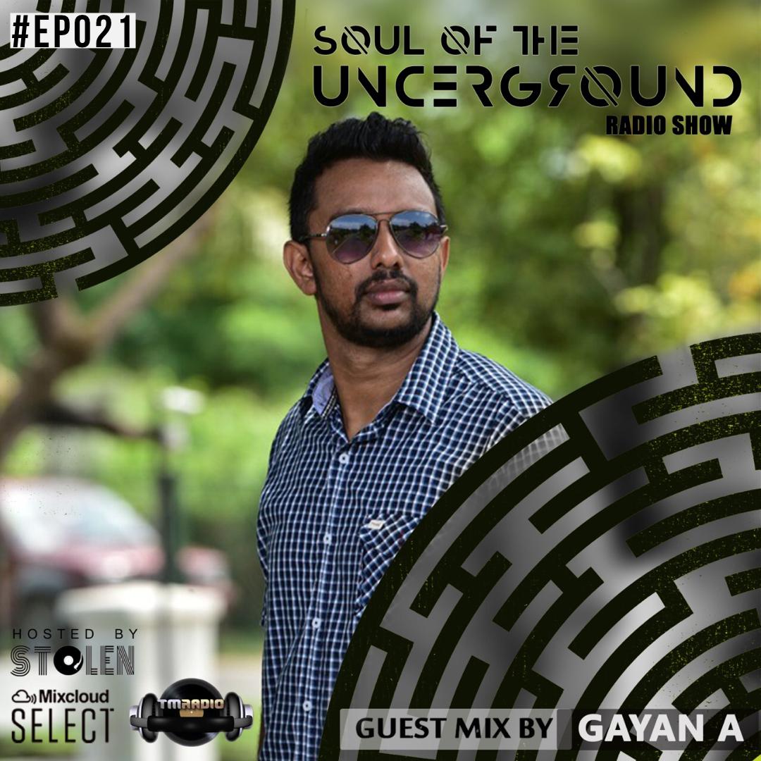 Episode 021 Guest mix by Gayan A (from March 20th, 2021)